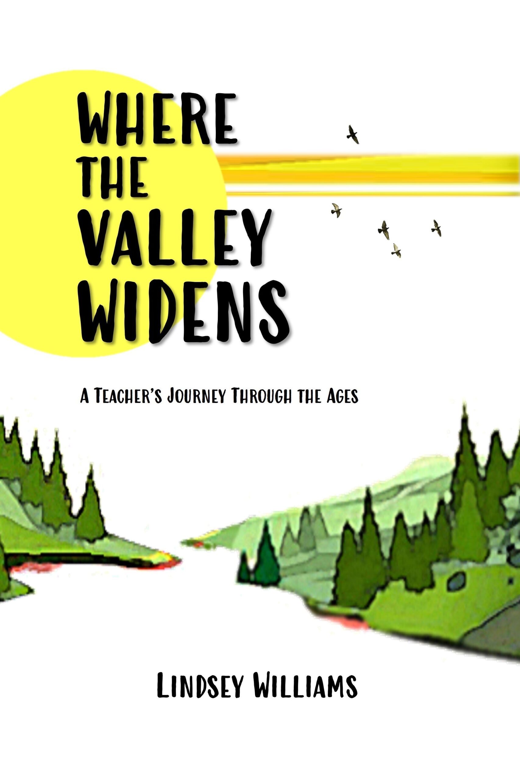Where the Valley Widens